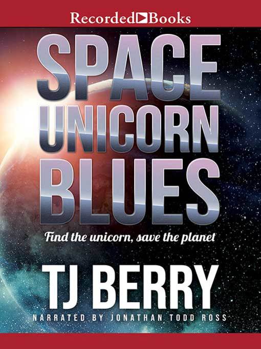 Title details for Space Unicorn Blues by T.J. Berry - Wait list